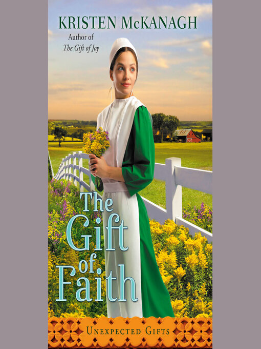 Title details for The Gift of Faith by Kristen McKanagh - Available